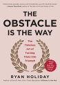 The Obstacle Is the Way: The Timeless Art of Turning Trials into Triumph @ $1.99
