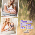 Get Nursing Pillows for FREE – Just Pay $14.99 Shipping (Reg. $39.95!) @ Free