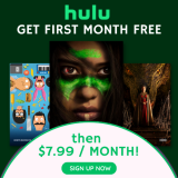 Cut the Cable or Satellite With Hulu Streaming On Demand, Get First Month Free, then $7.99 / month! @